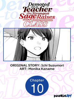 cover image of Demoted to a Teacher, the Strongest Sage Raises an Unbeatable Class, Chapter 10